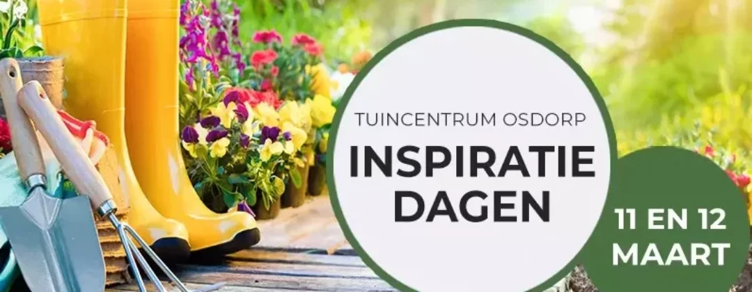Tuincentrum Osdorp Inspiratiedagen 11 & 12 maart 2023 Amsterdam Weerproof