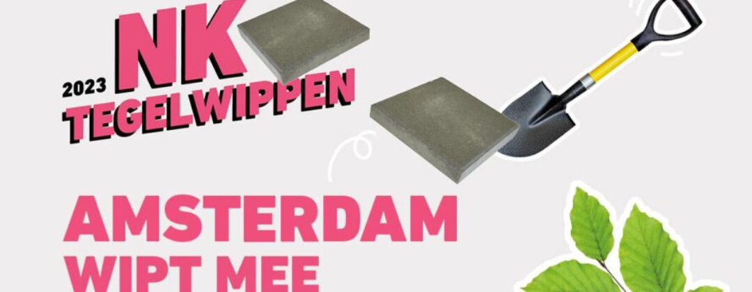 NK Tegelwippen 2023: Amsterdam wipt mee